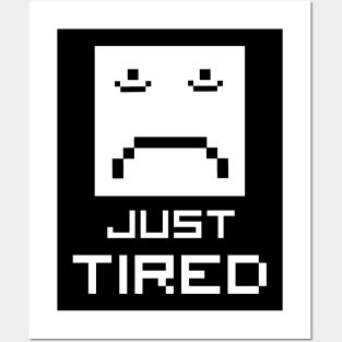 pixel face is just tired Posters and Art